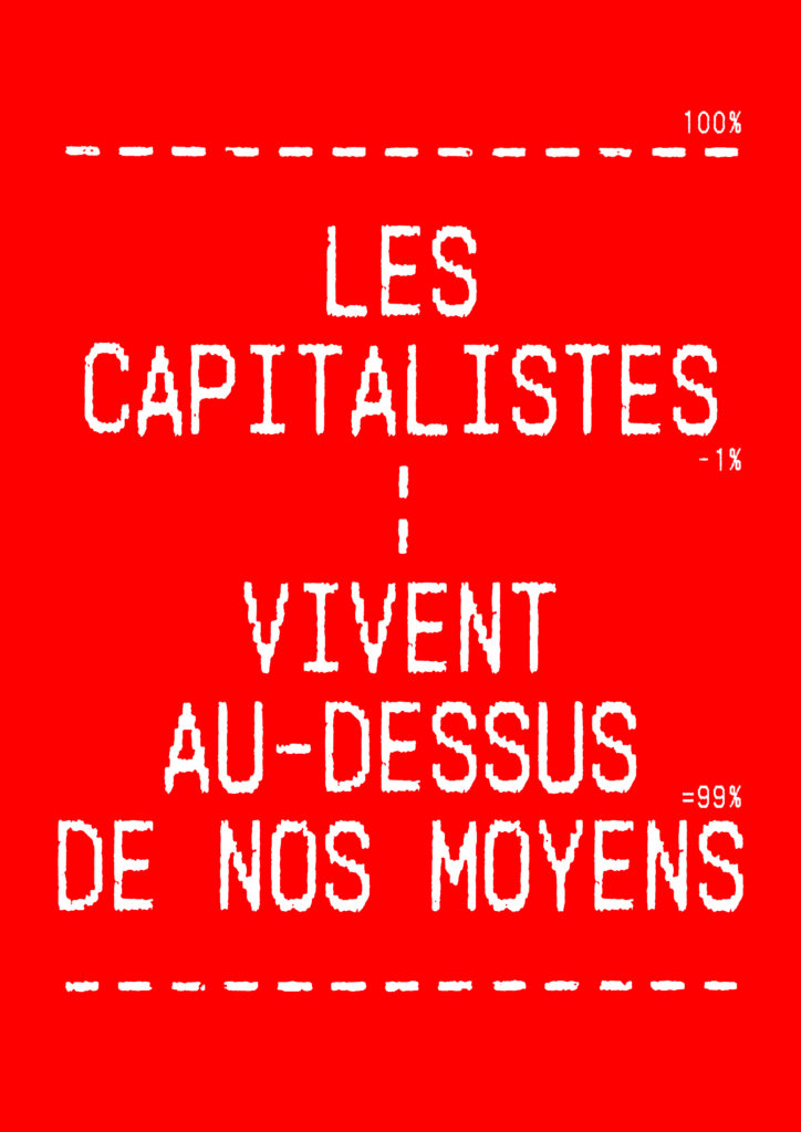 Les capitalistes vivent au-dessus de nos moyens