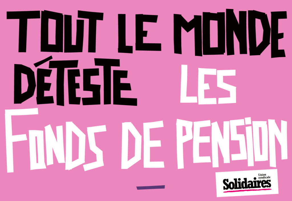 Tout le monde déteste les fonds de pension