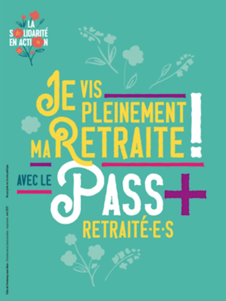 Le Pass+ pour les retraité∙es. [Mairie de Fontenay-sous-Bois]