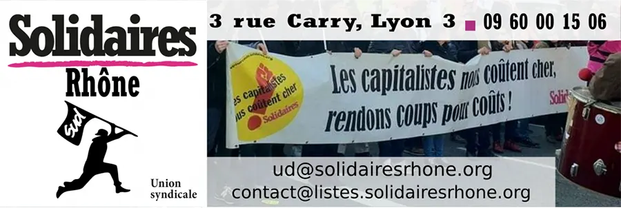 Des locaux syndicaux pour préparer les manifestations et rassemblements : ici, Solidaires Rhône. [DR]