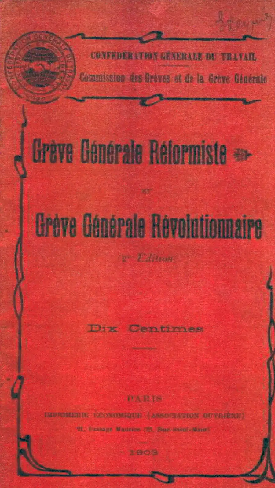 CGT Commission des grèves et de la grève générale, Grève générale réformiste et grève générale révolutionnaire, 1903. [Coll. CM]