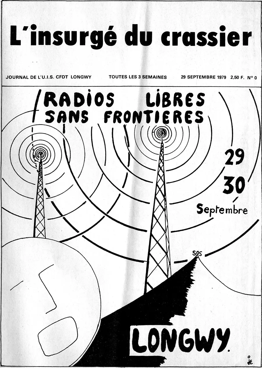 L’insurgé du crassier, journal de la CFDT Longwy ; numéro 0, septembre 1979. [Coll. CM]