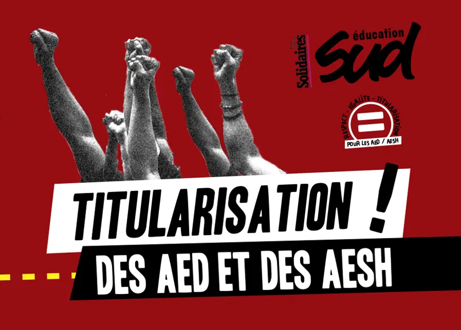 La lutte continue pour la titularisation. [SUD Éducation]