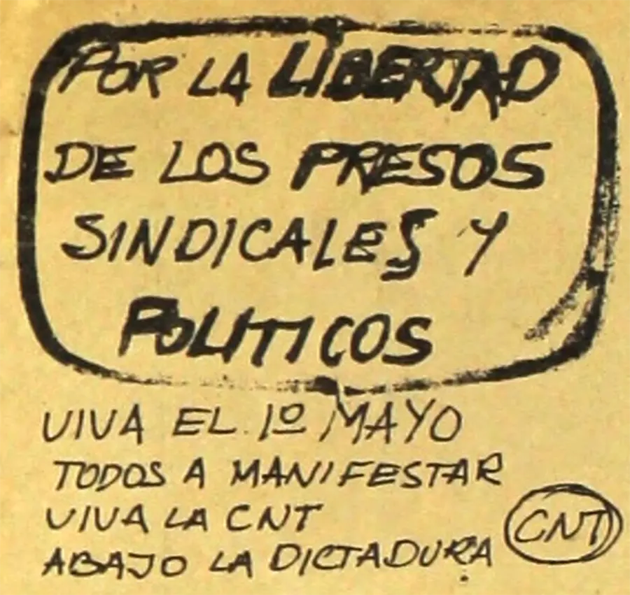 Affichette pour le 1er mai 1975 (durant la dictature : « Pour la libération des prisonniers syndicaux et politiques. Vive le 1er mai. Manifestons. Vive la CNT. A bas la dictature ». [www.sitiosdememoria.uy]