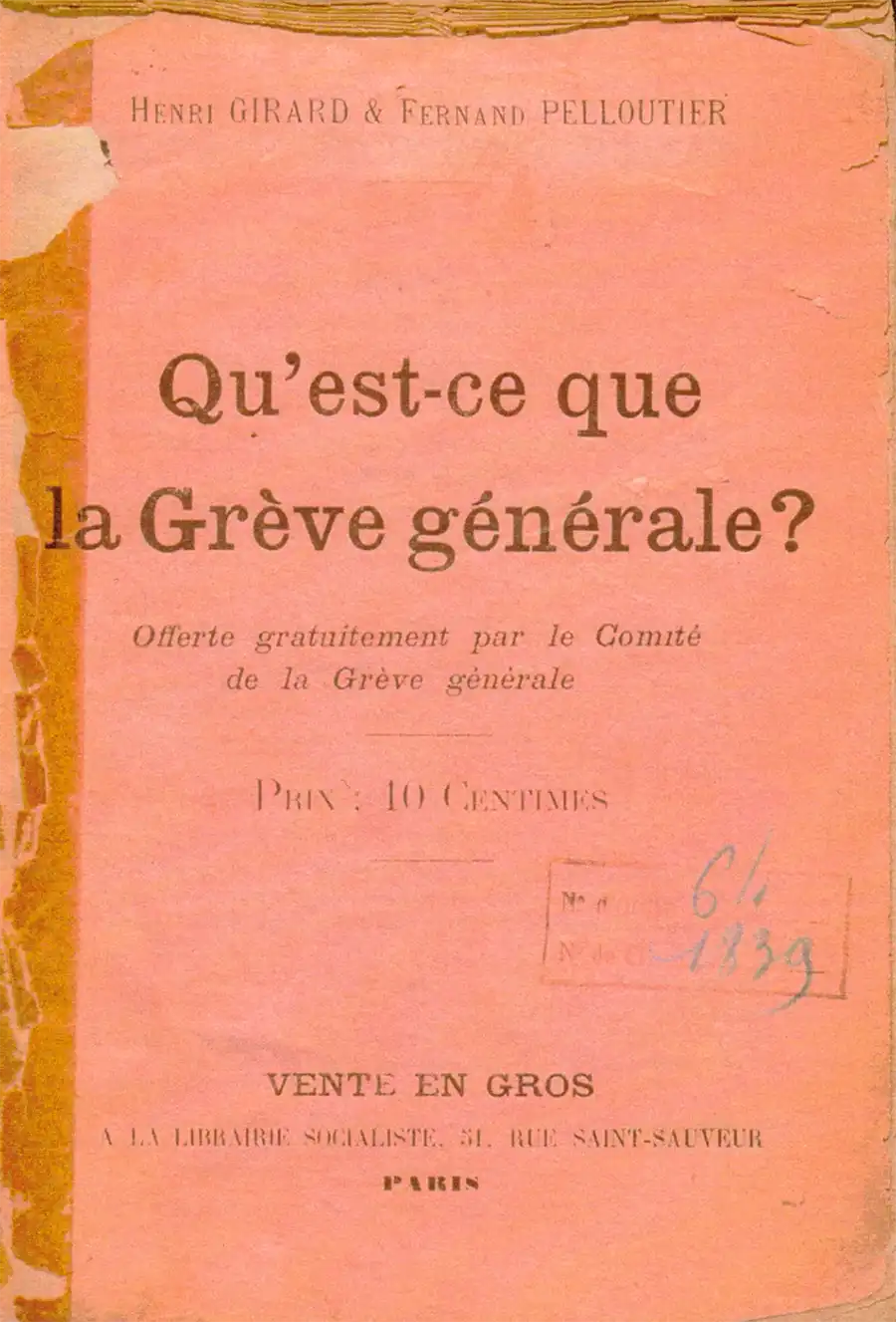 Henri Girard et Fernand Pelloutier, Qu’est-ce que la grève générale ?, Librairie socialiste, 1895. [Coll. CM]