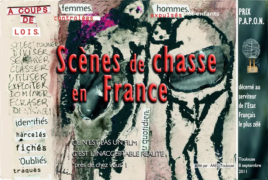 « Scènes de chasse en France », «Prix P.A.P.O.N. décerné au serviteur de l’État français le plus zélé », affiché réalisée par l’Association pour l’art et l’expression libre (AAEL), publiée dans Basta n°43, 2011. [Coll. CM]