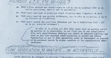Tract des fédérations de la police CFDT et CGT en janvier1974, dénonçant la révocation du Secrétaire général du syndicat CFDT de la police parisienne. C’est son soutien public aux travailleurs et travailleuses de Lip qui était à l’origine de cette répression antisyndicale. [Coll. TTM]