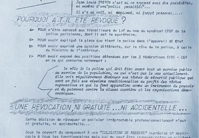 Tract des fédérations de la police CFDT et CGT en janvier1974, dénonçant la révocation du Secrétaire général du syndicat CFDT de la police parisienne. C’est son soutien public aux travailleurs et travailleuses de Lip qui était à l’origine de cette répression antisyndicale. [Coll. TTM]