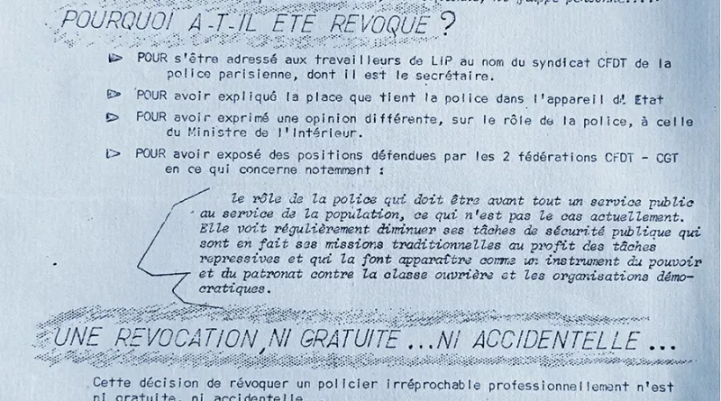 Tract des fédérations de la police CFDT et CGT en janvier1974, dénonçant la révocation du Secrétaire général du syndicat CFDT de la police parisienne. C’est son soutien public aux travailleurs et travailleuses de Lip qui était à l’origine de cette répression antisyndicale. [Coll. TTM]