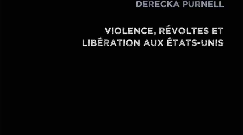 Vers l'abolition de la police. Violence, révoltes et libération aux États-Unis. Derecka Purnell [Syllepse]